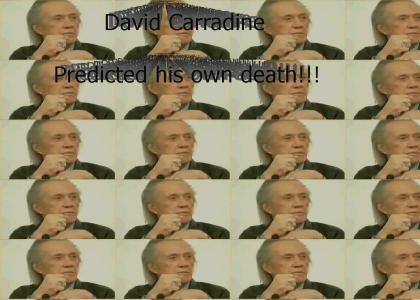 David Carradine called it