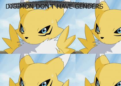 DIGIMON DON'T HAVE GENDERS