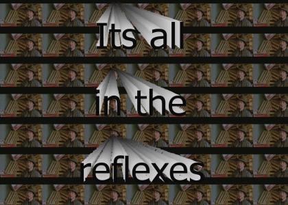 The Reflexes