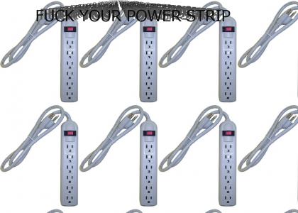 F**K Your Power Strip
