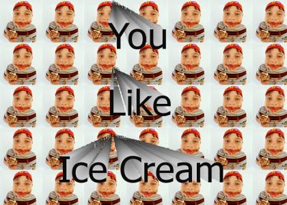 You Like Ice Cream