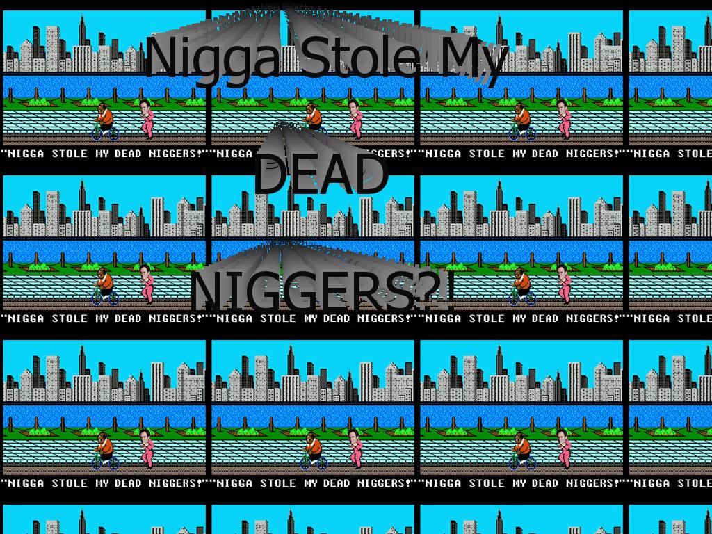 niggadeadniggers