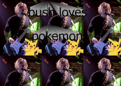 bush loves pokemon