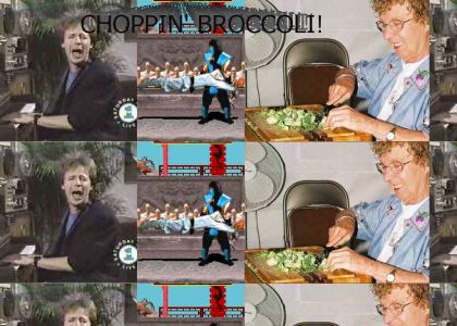 Choppin' Broccoli!