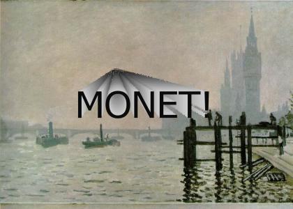 MONET!