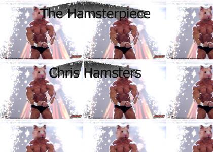 The Hamsterpiece Chris Hamsters!