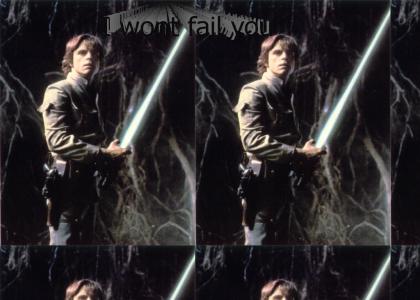 I won't fail you