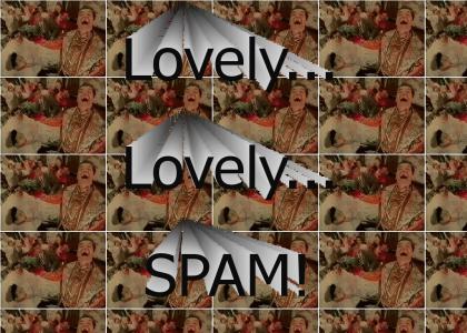 Arnold Loves Spam!