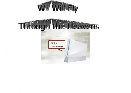 Wii Will Fly Through The Heavens
