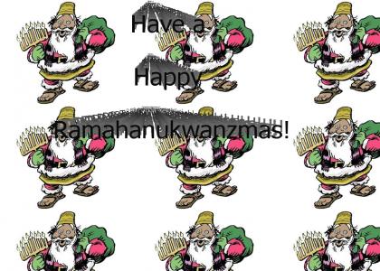 Have a Happy Ramahanukwanzmas