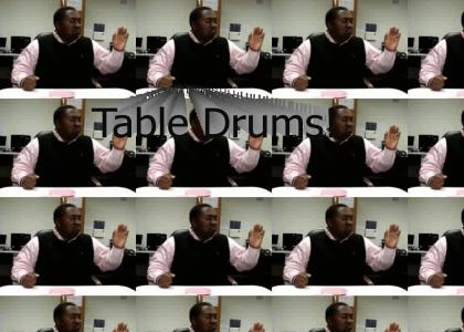 Drunken Table Drums!
