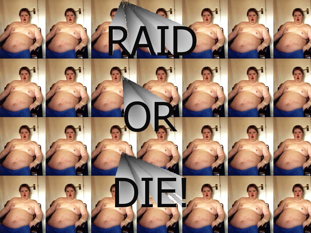 raidordie