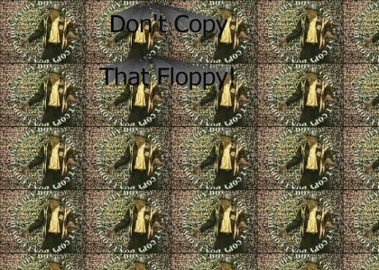 Don't Copy That Floppy