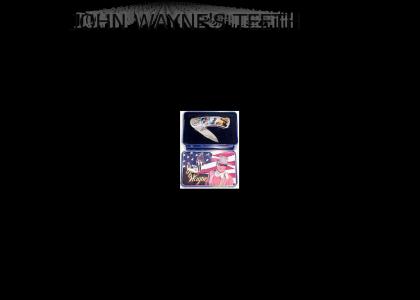 John Wayne's Teeth
