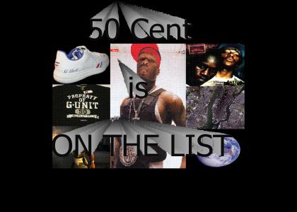 50 Cent is.... ON THE LIST