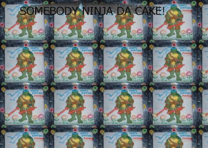 NINJA DAT CAKE!
