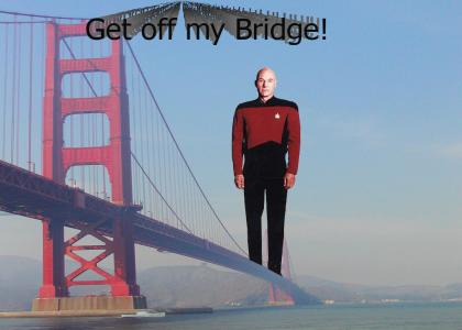 Get off my Bridge!