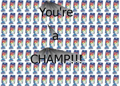 You're a Champ!