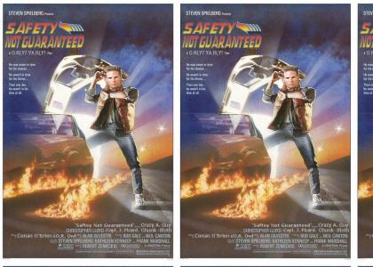 Saftey Not Guaranteed - The Motion Picture