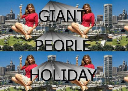 Giant people holiday
