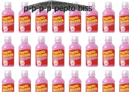 Pepto-Bis...mol? Is that what you're stuttering about?