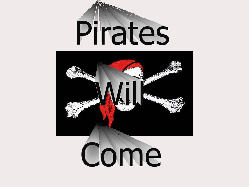 PiratesWillCome