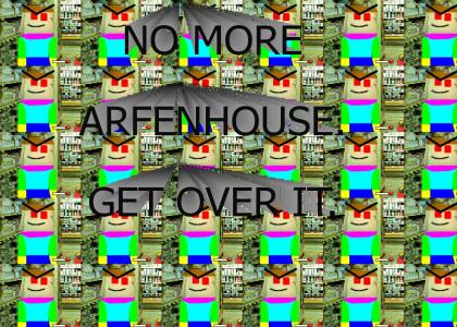 Arfenhouse teh Movie 7!!!!!!!!!!111