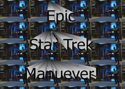 Epic Star Trek Manuever