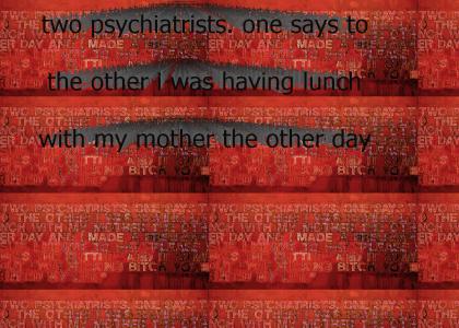 two psychiatrists