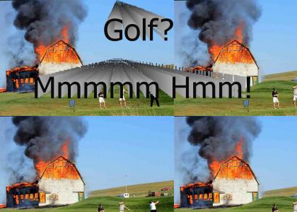 Golf + Fire = Fun