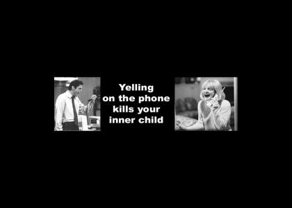 Yelling on the phone