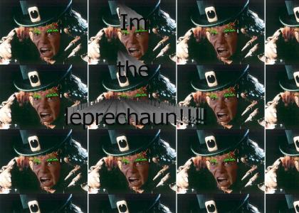 im the leprechaun