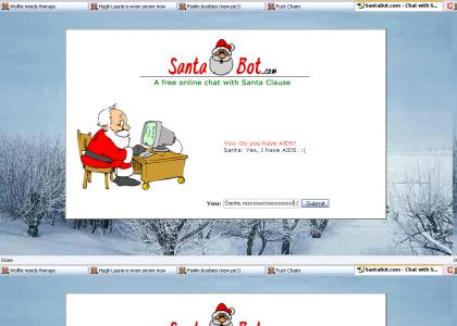 Santa has got the AIDS. :(