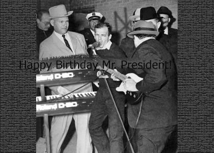 Lee Harvey Oswald SINGS HAPPY BIRTHDAY