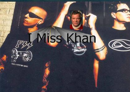 I Miss Khan