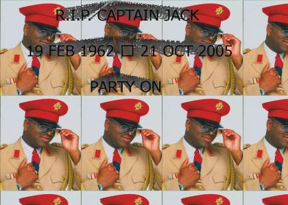 R.I.P CAPTAIN JACK