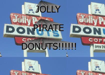 You CAN go to Jolly Pirate Donuts