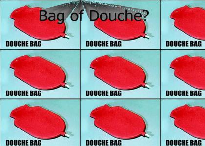 Bag of Douche?
