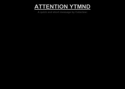 Attention YTMND : Ignorance