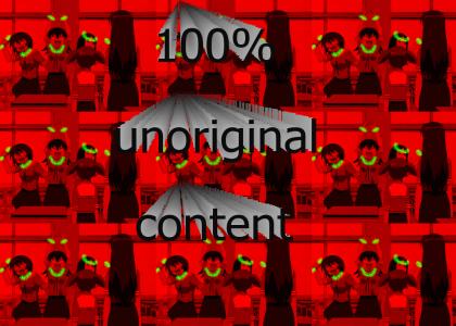 100% unoriginal content