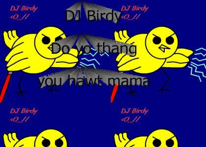 DJ Birdy!