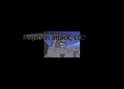Megatron, lol