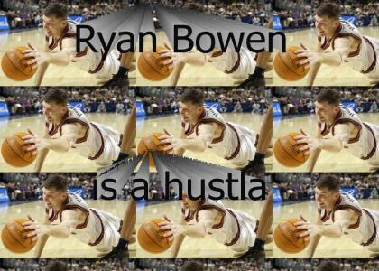 Ryan Bowen is a hustla!