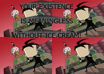 You like ice cream!