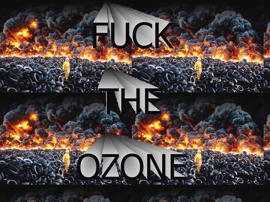 fucktheozone