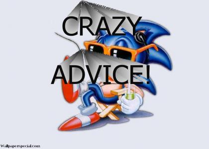 SONIC GIVES KRAZY ADVICE!