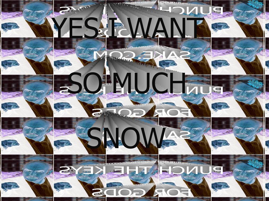 yesiwantsomuchsnow