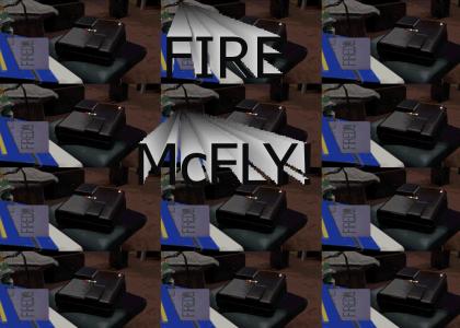 McFly is Unfireable *better quality*