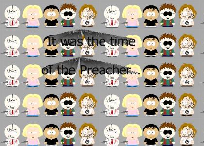It was the time of the Preacher