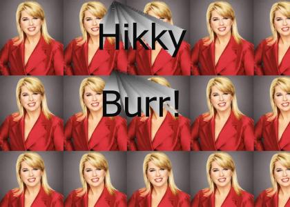 Cosby Hikky Burr